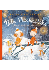 Víla Muchomůrka: Zimní dobrodružství