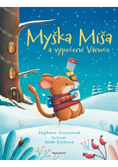 Myška Míša a vypečené Vánoce