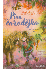Pina čarodějka : začarovaný les